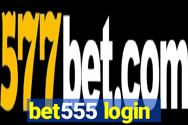 bet555 login